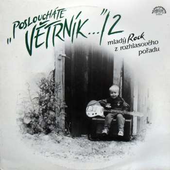 Various: "Posloucháte Větrník..."/2 (Mladý Rock Z Rozhlasového Pořadu)