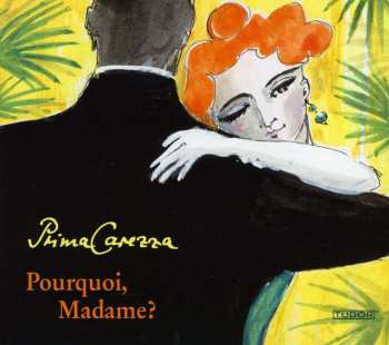 Various: Prima Carezza - Pourquoi Madame?