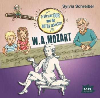 Album Various: Professor Dur Und Die Notendetektive - W. A. Mozart