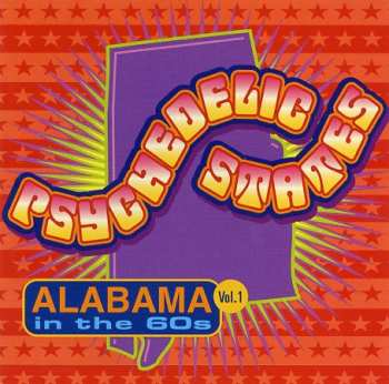 Album Various: Psychedelic States: Alabama In The 60s Vol. 1
