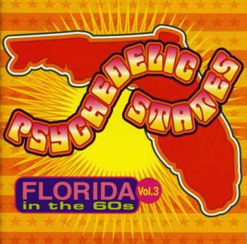 CD Various: Psychedelic States: Florida In The 60s Vol. 3 465869