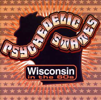 CD Various: Psychedelic States: Wisconsin In The 60s 469054