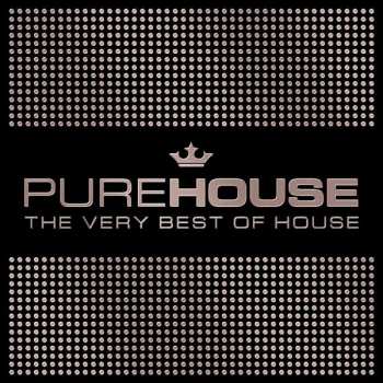 Album Various: Pure House: The Very Best Of House