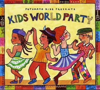 Various: Putumayo Kids Presents Kids World Party