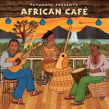 Album Various: Putumayo Presents African Café