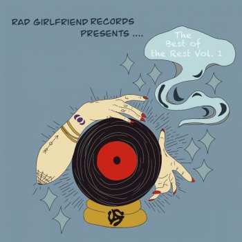 Album Various: Rad Girlfriend Records Presents... The Best Of The Rest Vol. 1