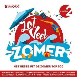 Album Various: Radio 2 - Zot Veel Zomer - Het Beste Uit De Zomer Top 500