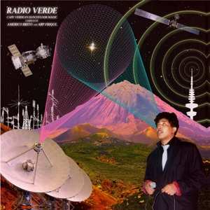 Album Various: Radio Verde: Cape Verdean Dancefloor Music (Compiled By Americo Brito & Arp Frique)