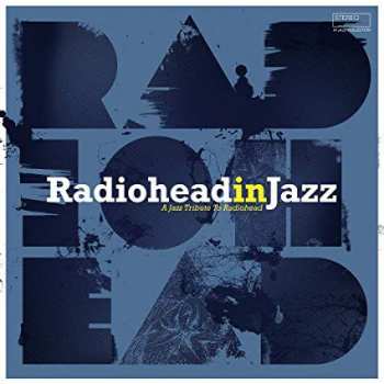 Album Various: Radiohead In Jazz