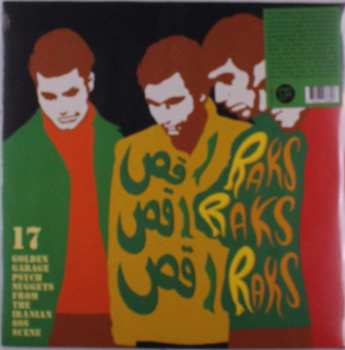 LP Various: رقص رقص رقص = Raks Raks Raks (17 Golden Garage Psych Nuggets From The Iranian 60s Scene) 520881