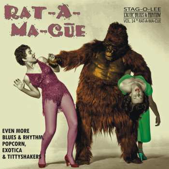 Album Various: Rat-A-Ma-Cue (Even More Blues & Rhythm, Popcorn, Exotica & Tittyshakers) 