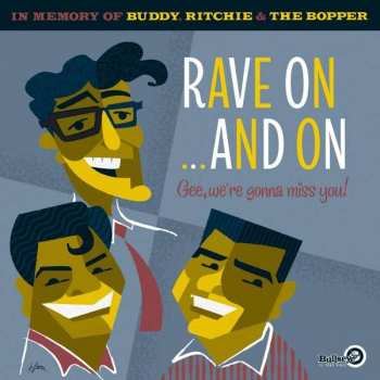 Album Various: Rave On ...and On - Gee, We’re Gonna Miss You! (In Memory Of Buddy, Ritchie & The Bopper)