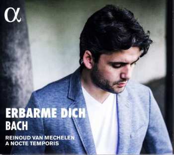 CD Reinoud Van Mechelen: Erbarme Dich. Bach. 459671