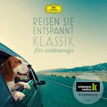 Album Various: Reisen Sie Entspannt (Klassik Für Unterwegs)
