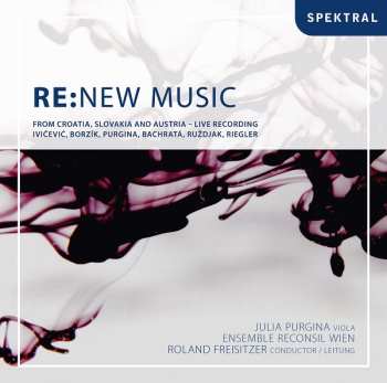 Album Various: RE:NEW MUSIC From Croatia, Slovakia And Austria - Live Recording