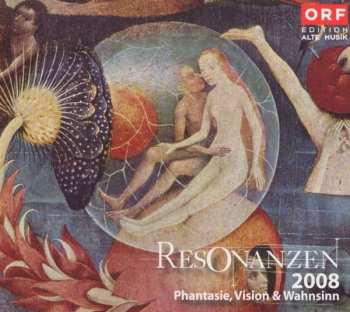 Album Various: Resonanzen 2008 "phantasie, Vision & Wahnsinn"