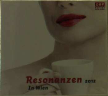 Album Various: Resonanzen 2012 "in Wien"