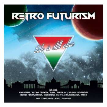 Album Various: Retro Futurism - Italo Is Still Alive
