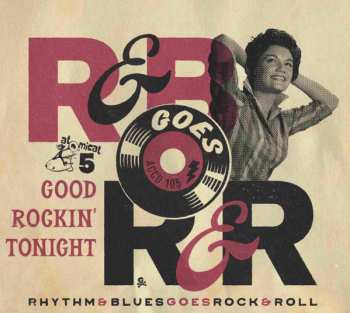 Album Various: Rhythm & Blues Goes Rock & Roll Volume 5 Good Rockin' Tonight