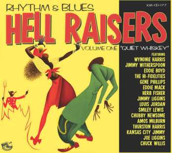 Album Various: Rhythm & Blues Hell Raisers Volume One "Quiet Whiskey"