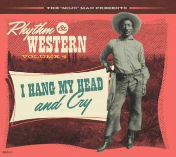 Album Various: Rhythm & Western Volume 4 I Hang My Head And Cry