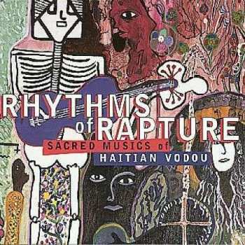 Album Various: Rhythms Of Rapture - Sacred Musics Of Haitian Vodou