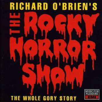 Various: Richard O'Brien's The Rocky Horror Show The Whole Gory Story