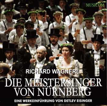 Album Various: Richard Wagner: Die Meistersinger Von Nürnberg - Eine Werkeinführung