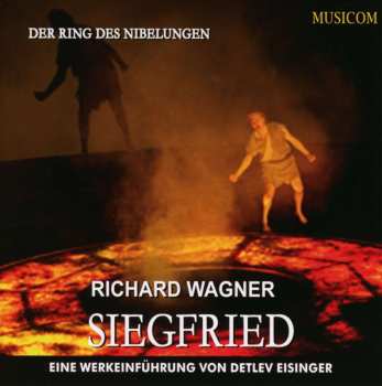 Album Various: Richard Wagner: Siegfried - Eine Werkeinführung