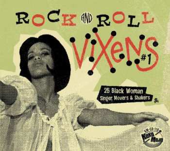 Various: Rock And Roll Vixens #1 (25 Black Woman  Singer, Movers & Shakers)