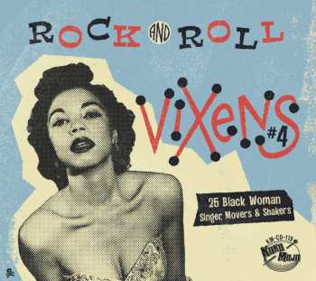 CD Various: Rock And Roll Vixens #4 (25 Black Woman Singer, Movers & Shakers) 457841