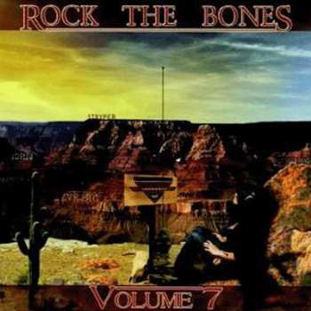 Album Various: Rock The Bones - Volume 7