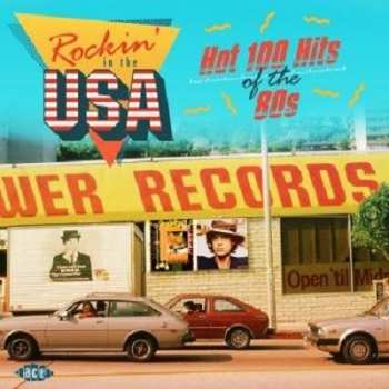 Album Various: Rockin' In The USA: Hot 100 Hits Of The 80s