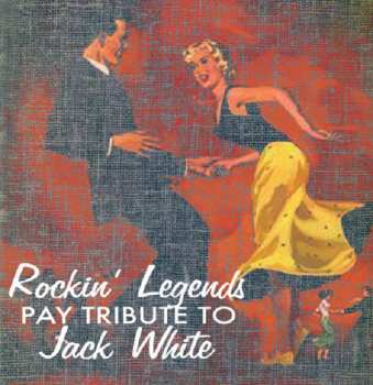 CD Various: Rockin' Legends Pay Tribute To Jack White 93920