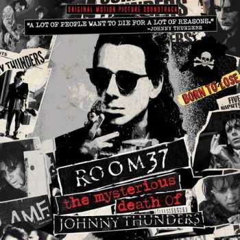 Album Various: Room 37: The Mysterious Death Of Johnny Thunders (Original Motion Picture Soundtrack)