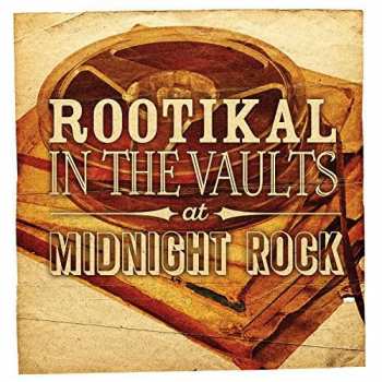 Album Various: Rootikal In The Vaults At Midnight Rock 
