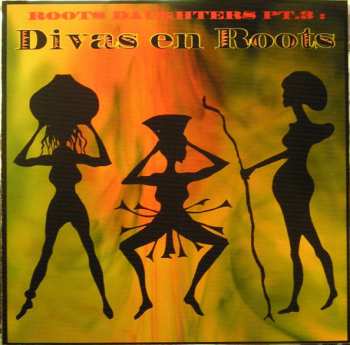 Album Various: Roots Daughters Pt.3: Divas En Roots