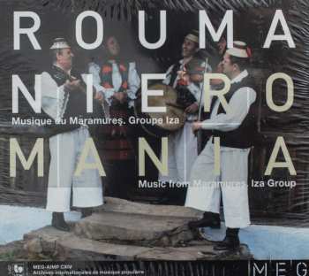 Album Various: Roumanie: Musique Du Maramures. Groupe Iza / Music From Maramures. Iza Group