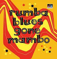 Album Various: Rumba Blues Gone Mambo