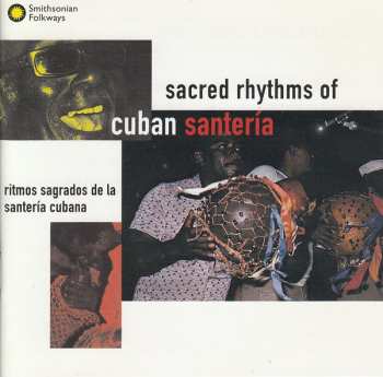 Album Various: Sacred Rhythms Of Cuban Santería