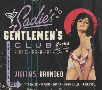 Album Various: Sadie's Gentlemen's Club - Visit 05. Branded