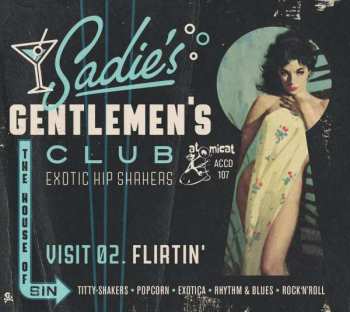Album Various: Sadie’s Gentlemen's Club - Visit 02. Flirtin'