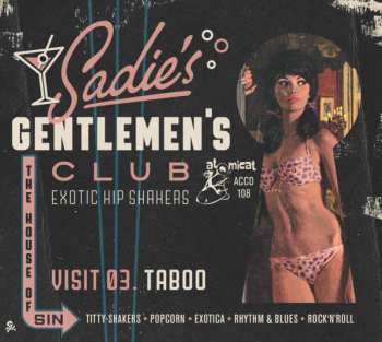 Various: Sadie's Gentlemen's Club - Visit 03. Taboo