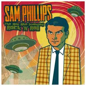 Album Various: Sam Phillips The Man Who Invented Rock 'N' Roll