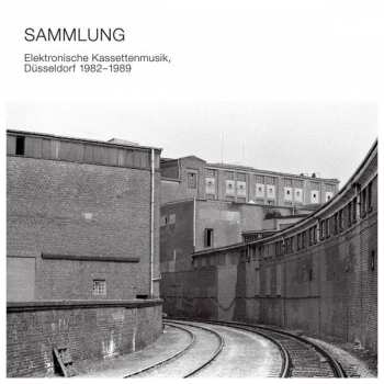 Album Various: Sammlung - Elektronische Kassettenmusik, Düsseldorf 1982 - 1989