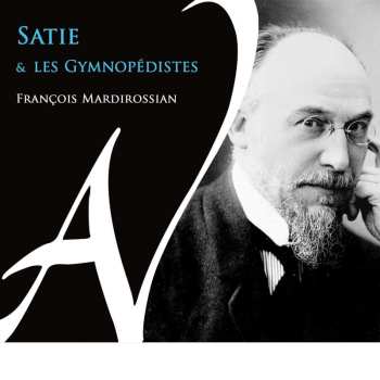Various: Satie & Les Gymnopédistes