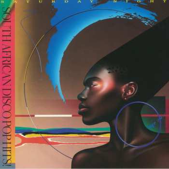 LP Various: Saturday Night (South African Disco Pop Hits 1981 To 1987) LTD 61490