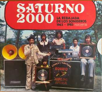 CD Various: Saturno 2000 - La Rebajada De Los Sonideros 1962​-​1983 437199