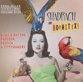 CD Various: Shadrach And Boomstix! (Blues & Rhythm, Popcorn, Exotica & Tittyshakers!)  466054