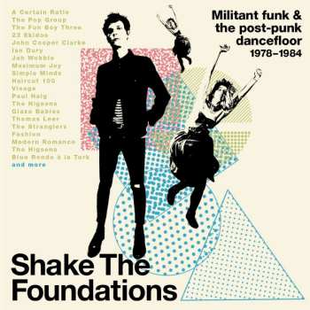 3CD/Box Set Various: Shake The Foundations (Militant Funk & The Post-Punk Dancefloor 1978-1984) 425533